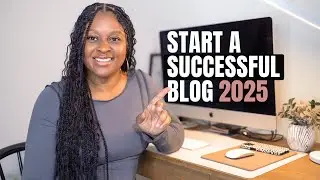 How to START A BLOG in 2025 | A step by step guide for complete beginners