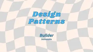 Builder Pattern - An Immutable Approach