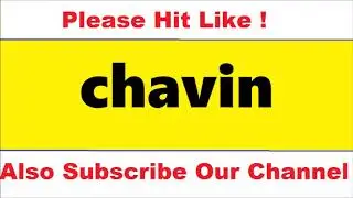 HOW TO PRONOUNCE chavin