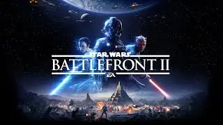 Star Wars: Battlefront II - Галактическая битва - Звездные войны