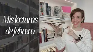 MIS LECTURAS DE FEBRERO