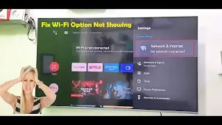 Fix Wi-Fi Not Showing & Not Connecting Issue in Android Smart TV