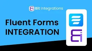 Fluent Forms Integration Using Bit Integrations