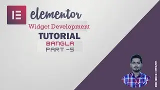 (add controls to widget) Elementor widget development Bangla tutorial Part-5