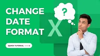 How to Change Date Format in Excel