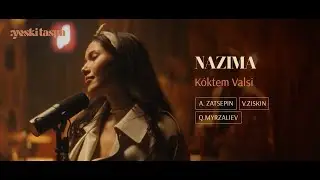 Nazima | Kóktem Valsі | Yeski Taspa