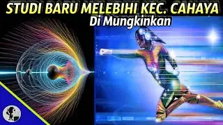 TEORI BARU..BAGAIMANA SUPERLUMINAL (MELEBIHI KEC. CAHAYA) BiSA EKSIS..