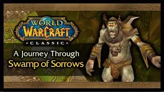 Classic WoW Safaris: Swamp of Sorrows (Lore, History, Quests, Zone Exploration!)