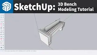 SketchUp 2024 3D Modeling Tutorial: 3D Bench Modeling!