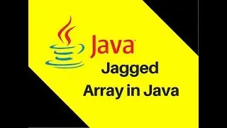 6.12 Jagged Array in Java