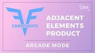 CodeFights Intro Algorithms - Adjacent Elements Product