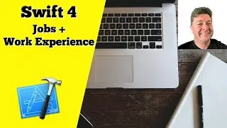 Swift 4: Jobs and Work Experience