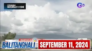 Balitanghali Express: September 11, 2024