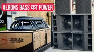 Aerons के Bass Speaker तगड़े बजते है।4000w Bass Testing