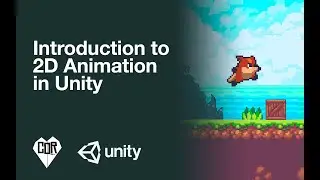 Unity2D: Introduction to 2D Animation