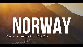 Norway & #relaxing music & #meditation #music #2023