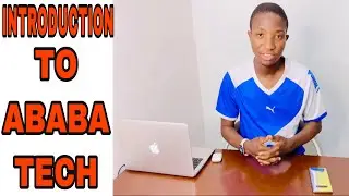 Introduction to ABABA TECH CHANNEL