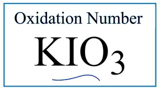 How to find the Oxidation Number for in KIO3     (Potassium iodate)