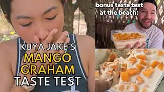 MASARAP BA ANG MANGO GRAHAM NI KUYA JAKE?
