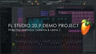 FL Studio 20.9 | LollieVox & Lezina J - I'll Be Your Madonna