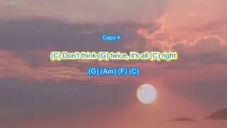 Dont Think Twice its Alright by Bob Dylan play along with scrolling guitar chords and lyrics