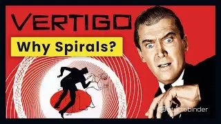 Vertigo, Hitchcock & the Spiral — Vertigo Film Analysis and the Perfect Symbol for Obsession