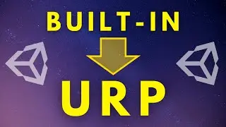 Converting a Project to URP (Unity Tutorial)