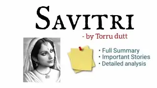 Savitri by Torru dutt summary and full analysis in hindi - Part -1