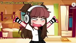 Yo cuando acabe los exámenes