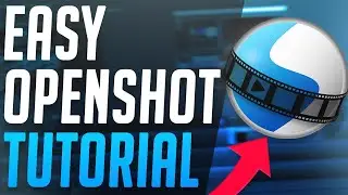 OpenShot Video Editor Tutorial - For Beginners!