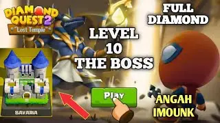 DIAMOND QUEST 2 LOST TEMPLE | BAVARIA LEVEL 10 THE BOSS