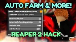 [NEW] Reaper 2 Script GUI 🔥 AUTO FARM & QUEST, AUTO EAT, INVISIBLE & MORE! 🔥 Roblox REAPER 2 HACK