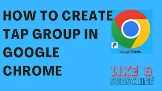How to create tap group in google chrome