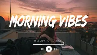 Trending Tiktok songs 2024 ~ Viral songs latest ~ Chill Vibes ~ English Chill Playlist