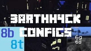 8b8t and 6g6s 3arthh4ck configs