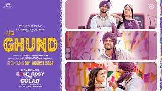 GHUND (Official Music Video) Gurnam Bhullar ft. Jasmeen Akhtar | Maahi Sharma | Pranjal Dahiya