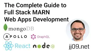 Complete Guide to Web Apps Development with MARN Stack: MongoDB, Apollo Server, React, and Node.js