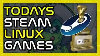 Steam Linux Games New Releases | 6th Sep 21 | Open Source Gaming