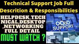 Full Job Description & Roles For Technical Support job | Helpdesk ,Desktop support,Service,Careers ?