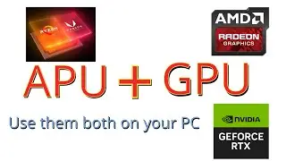 how to use your dedicated GPU together with your Ryzen APU  on your PC.