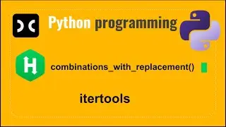 combinations_with_replacement() | Hackerrank | Python | Itertools | Programming | Coding