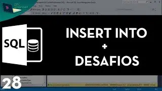 SQL AULA 28   INSERT INTO +   DESAFIOS