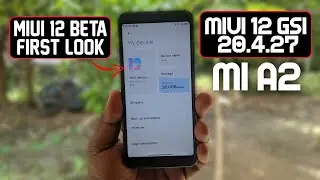 MIUI 12 First Look ft. Mi A2 | MIUI 12 20.4.27 First Beta | MIUI 12 Review