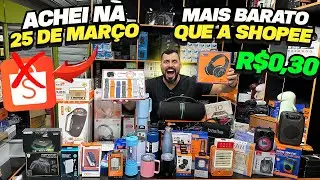 ATACADO 25 DE MARÇO MAIS BARATO QUE SHOPEE PRA GANHAR DINHEIRO COM NOTA FISCAL E GARANTIA E .......