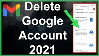 How to delete any google account permanently | Delete Gmail Account 2021