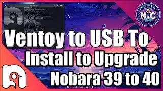 Installing Nobara 39 To upgrading To Nobara 40 - A complete start to Finish