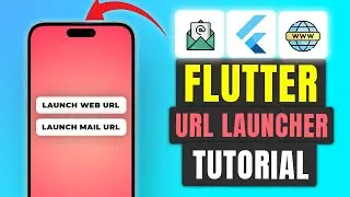 Flutter URL Launcher Tutorial | Launch Web, Email, Phone & SMS URLs within Flutter