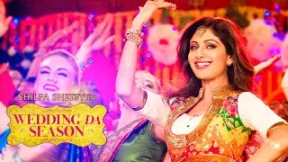 Shilpa Shetty: Wedding Da Season Video Song | Neha Kakkar, Mika Singh, Ganesh Acharya | T-Series