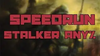 Stalker Any% Speedrun (