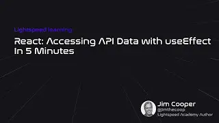 Accessing API Data with the useEffect hook: React Tutorial for Beginner's